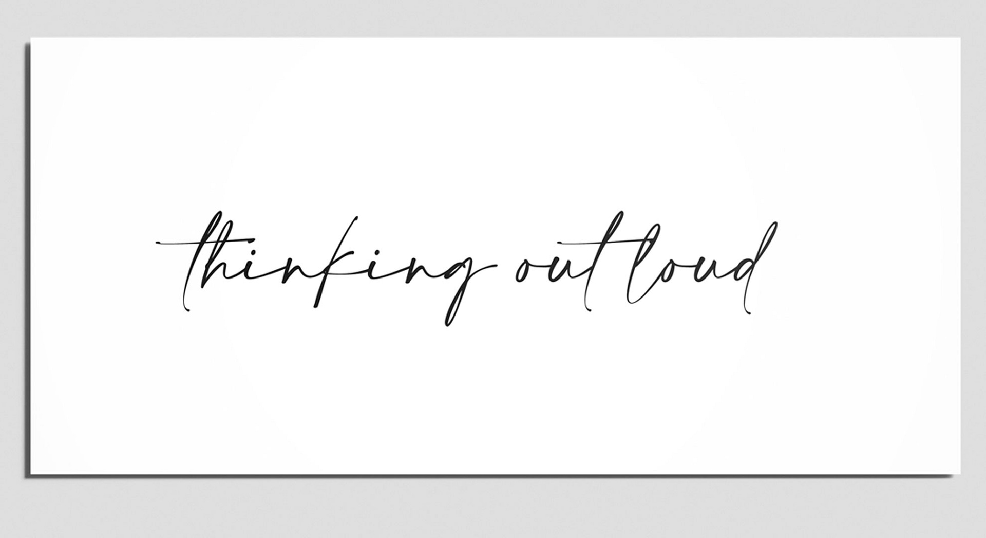sugatatyler-gutschein-couple-03 Songtitel "thinking out loud" - Ed Sheeran. Geschrieben in einer an Kaligrafie anmutenden Schriftart.